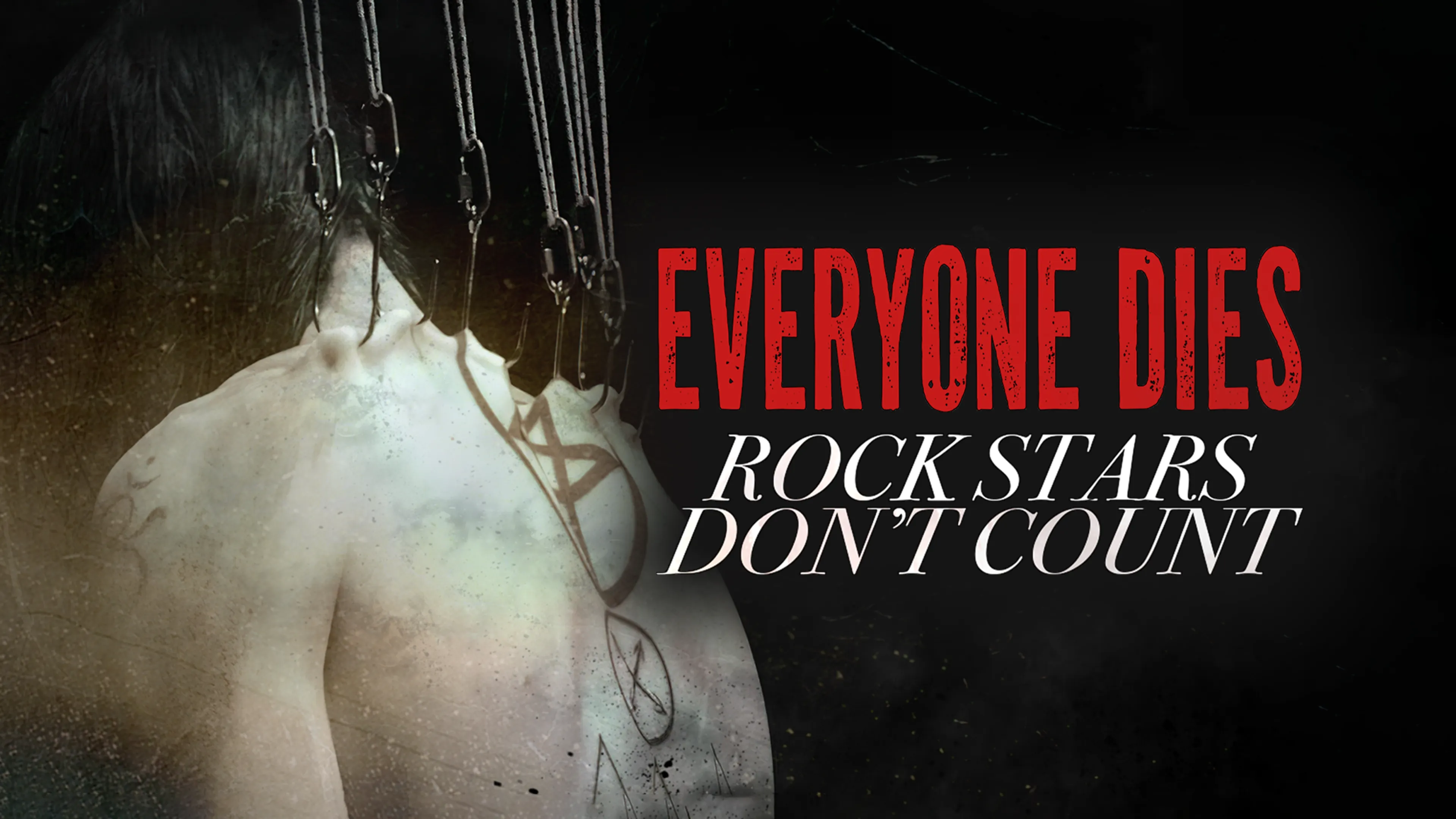 Everyone Dies: Rock Stars Don't Count poster
